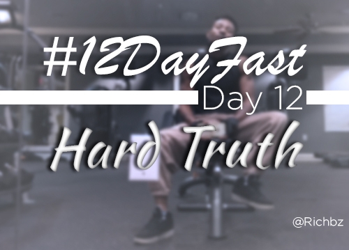 12 Day Fast - Day 12 - Hard Truth - Me at the Gym